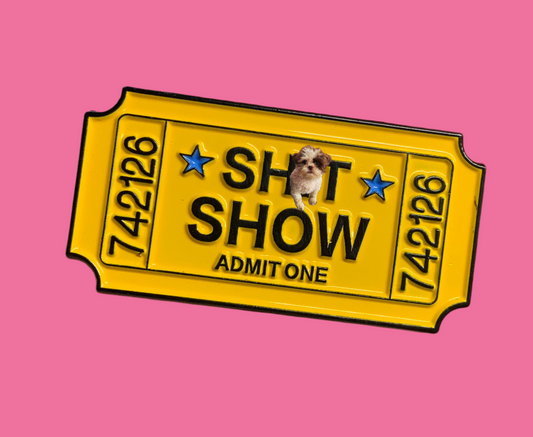 Sh*t Show pin